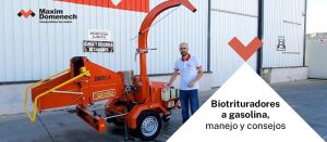 Biotrituradores a gasolina, manejo y consejos